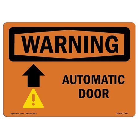 SIGNMISSION Safety Sign, OSHA WARNING, 10" Height, Automatic Door [Up Arrow], Landscape OS-WS-D-1014-L-11981